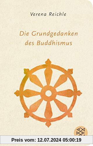 Die Grundgedanken des Buddhismus (Fischer Taschenbibliothek)